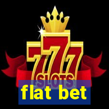 flat bet