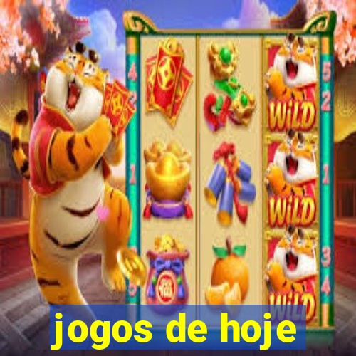 jogos de hoje