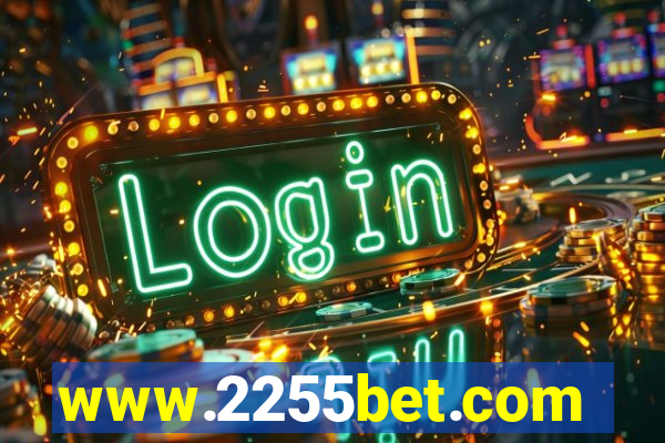 www.2255bet.com