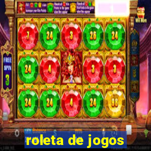 roleta de jogos