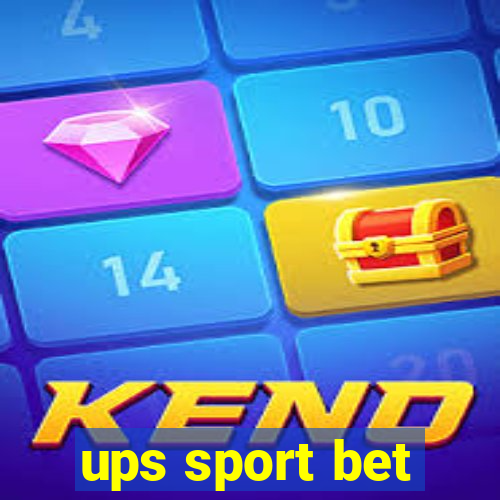 ups sport bet