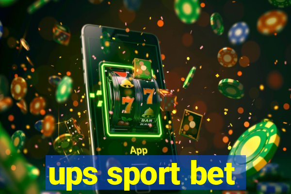 ups sport bet