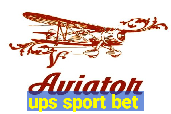 ups sport bet