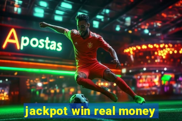 jackpot win real money