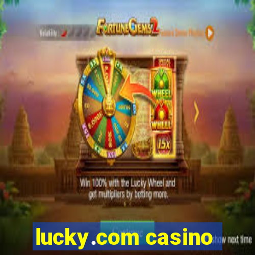 lucky.com casino