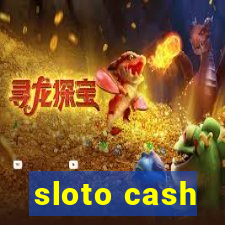 sloto cash