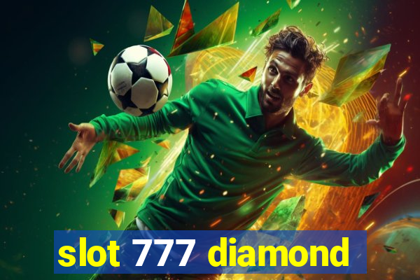 slot 777 diamond