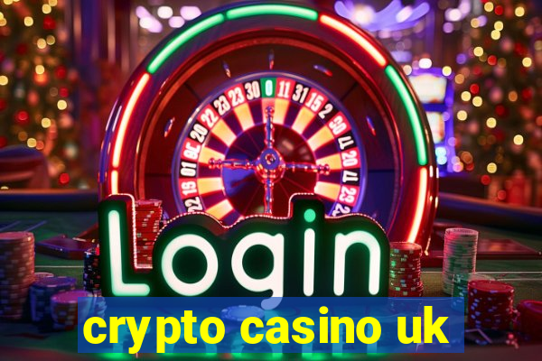 crypto casino uk