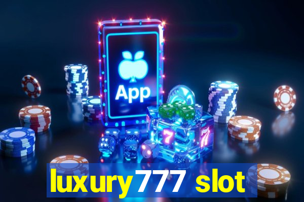 luxury777 slot