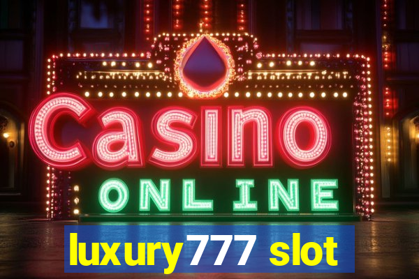 luxury777 slot