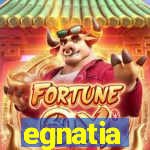 egnatia