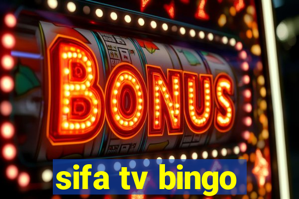 sifa tv bingo