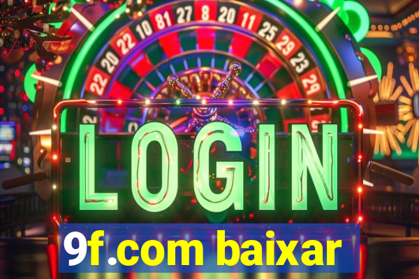 9f.com baixar