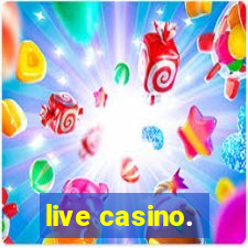 live casino.