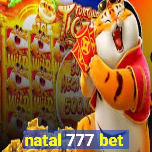 natal 777 bet