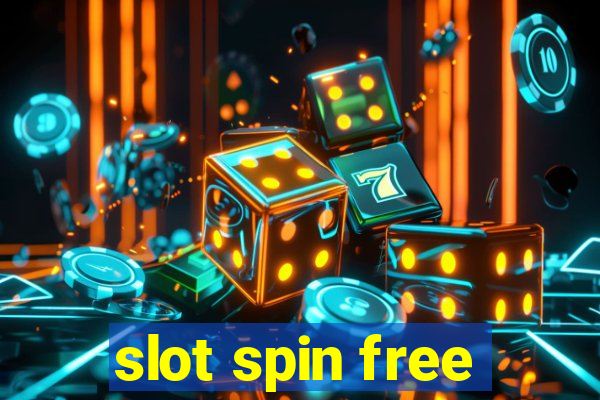 slot spin free