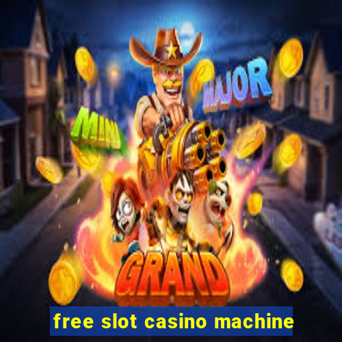 free slot casino machine