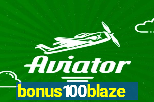 bonus100blaze