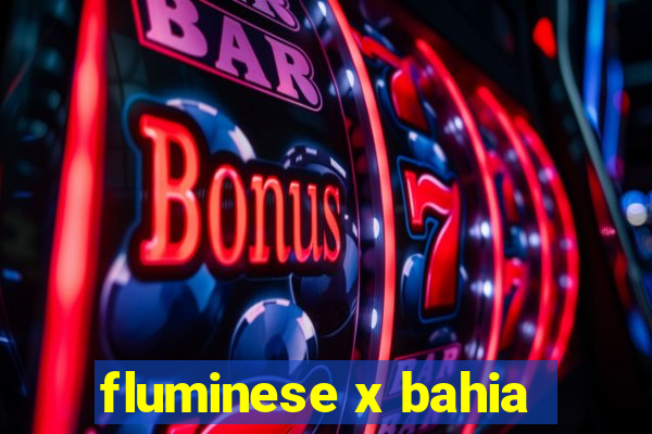 fluminese x bahia