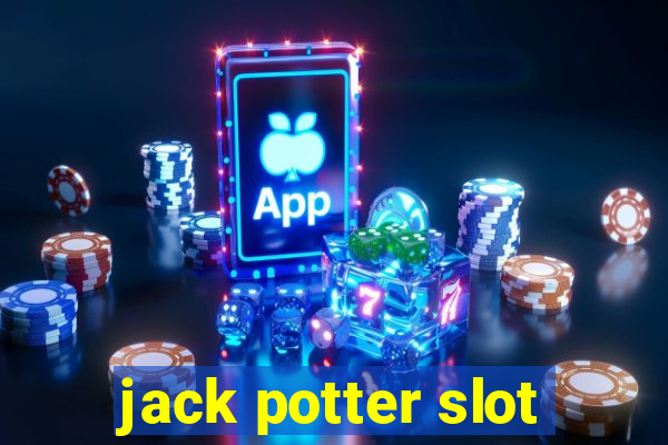 jack potter slot