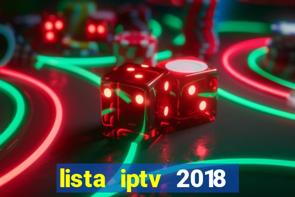 lista iptv 2018 gratis atualizada futebol