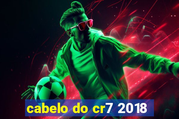 cabelo do cr7 2018