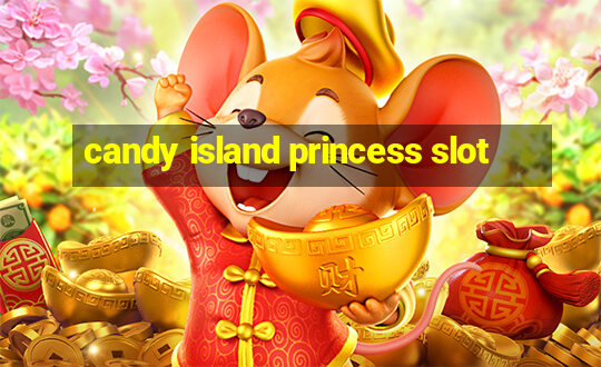 candy island princess slot