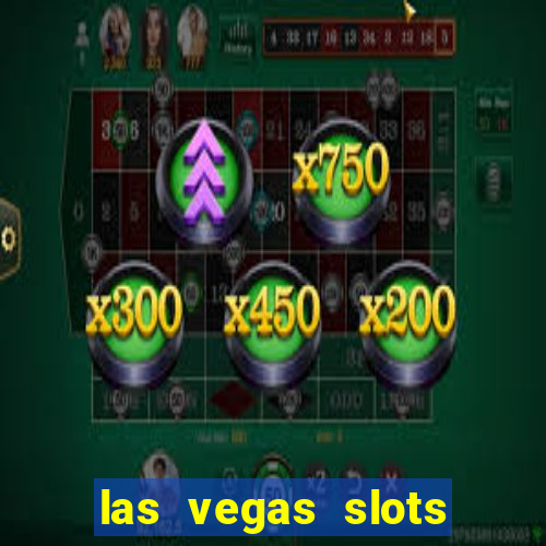 las vegas slots play free