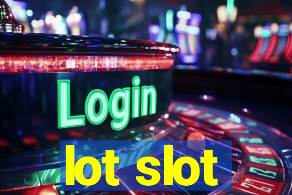 lot slot