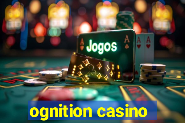 ognition casino