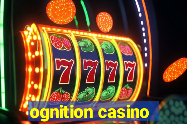 ognition casino