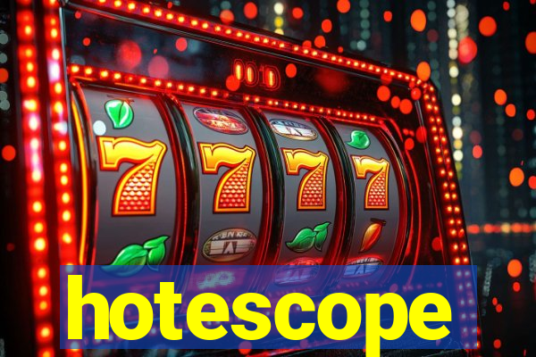 hotescope