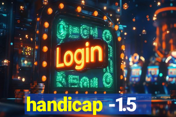 handicap -1.5