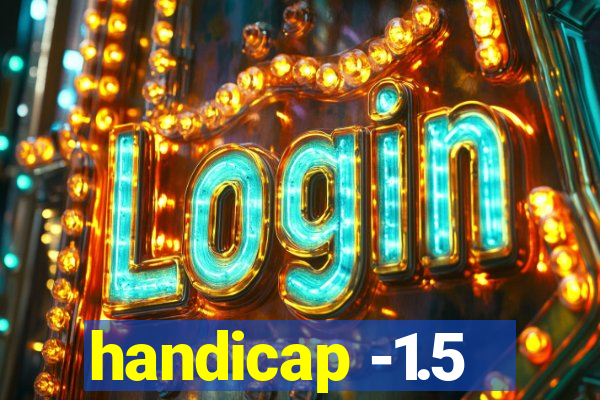 handicap -1.5