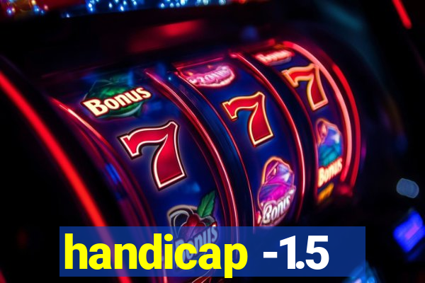 handicap -1.5