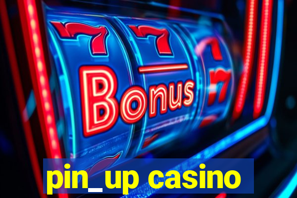 pin_up casino