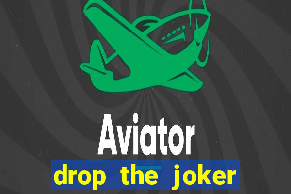 drop the joker slot free play