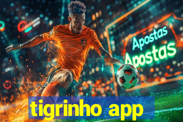 tigrinho app