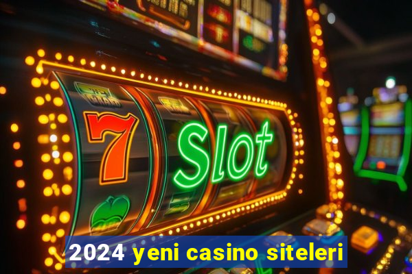 2024 yeni casino siteleri