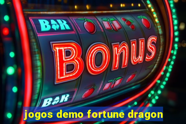 jogos demo fortune dragon