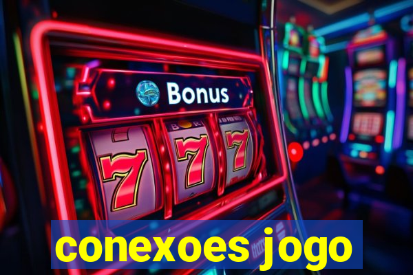 conexoes jogo