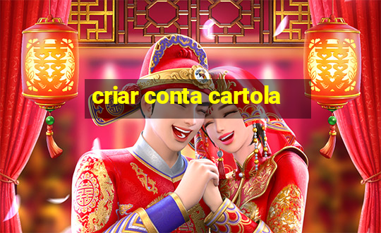 criar conta cartola