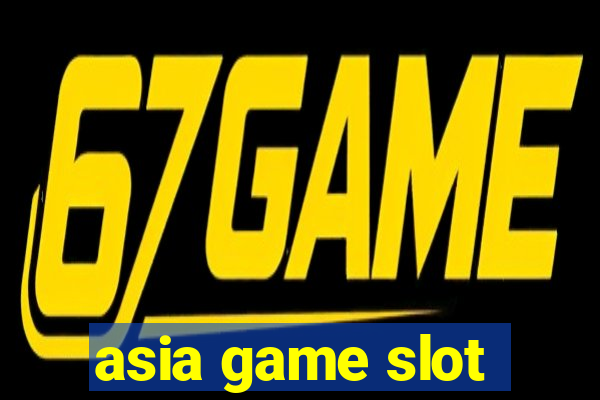 asia game slot