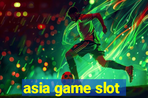 asia game slot