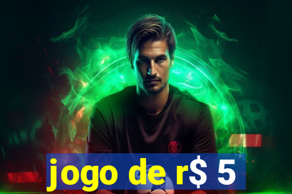 jogo de r$ 5