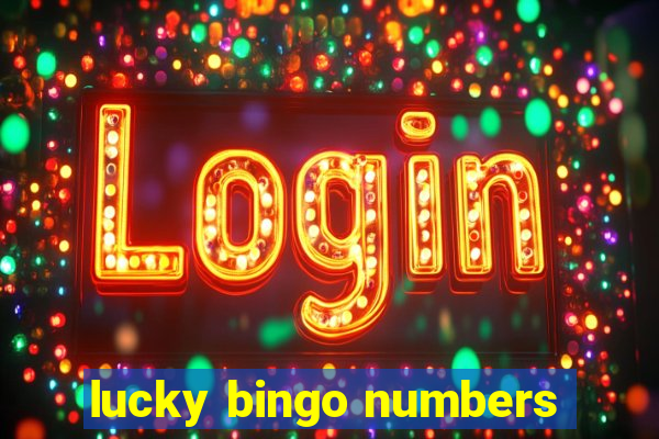 lucky bingo numbers