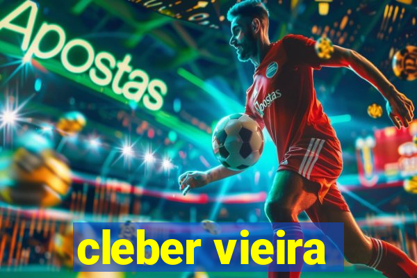 cleber vieira