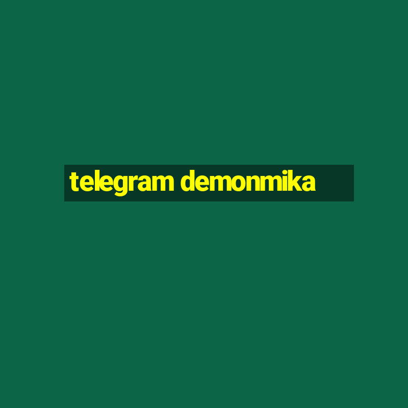 telegram demonmika