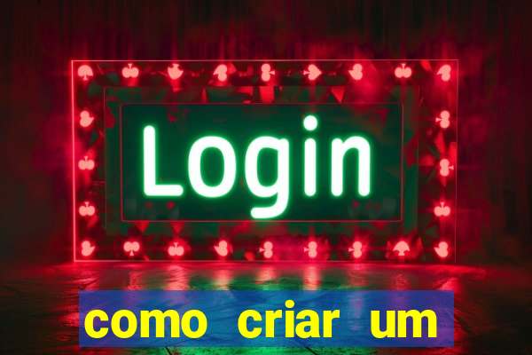 como criar um cassino online grátis