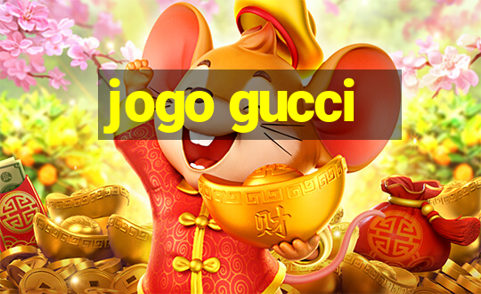 jogo gucci